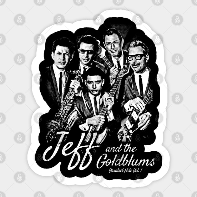 Jeff and the Goldblums Band (Jeff Goldblum) Sticker by UselessRob